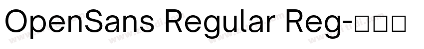OpenSans Regular Reg字体转换 OpenSans Regular Reg字体转换
